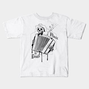 Dead Music is Dead Kids T-Shirt